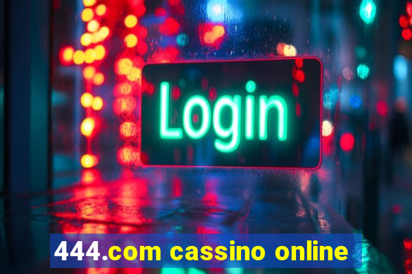 444.com cassino online